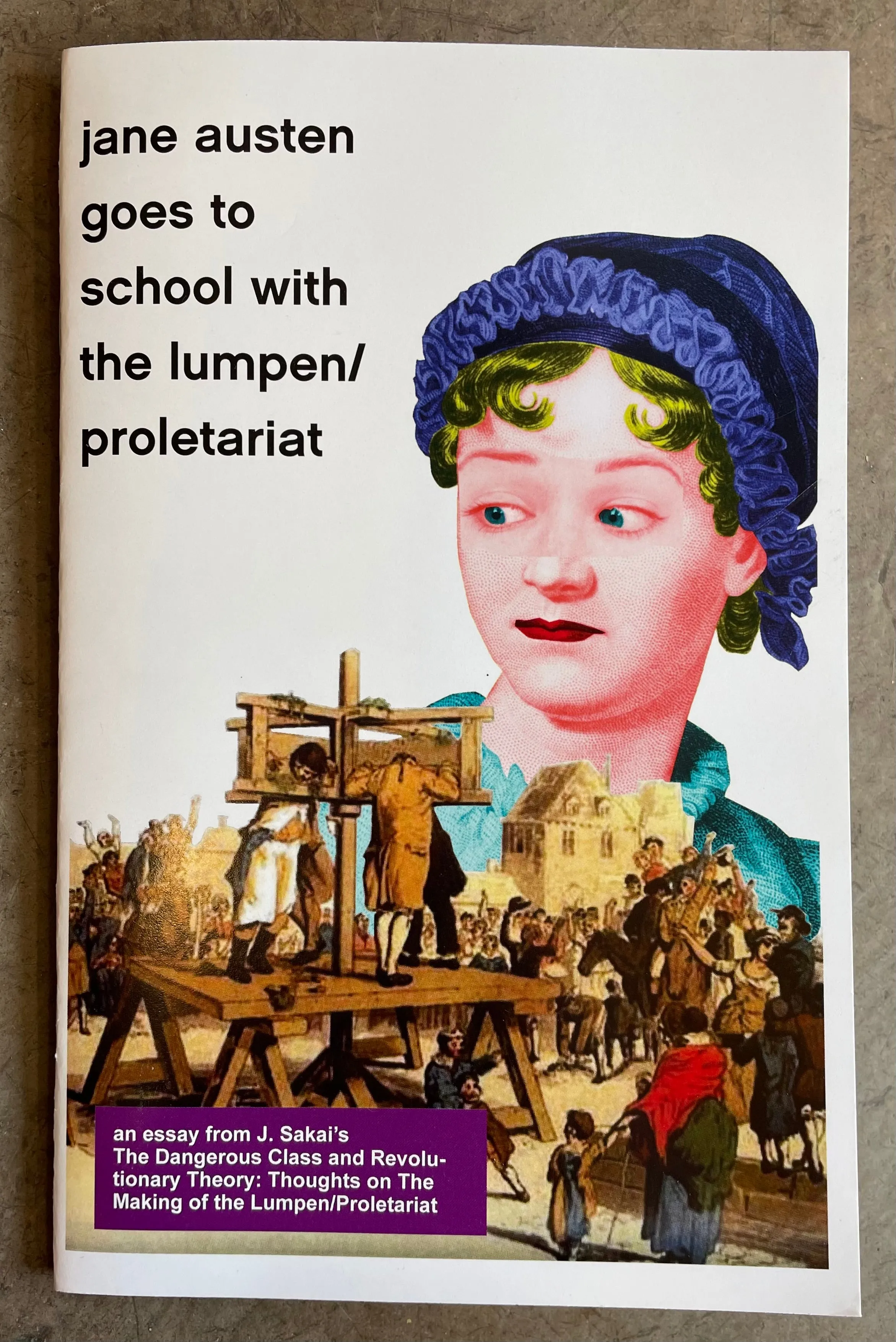 Jane Austin Goes to School with the Lumpen/Proletariat