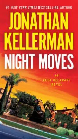 Night Moves (Alex Delaware #33)