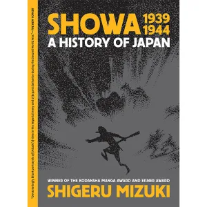 Showa 1939-1944 - A History of Japan - Shigeru Mizuki