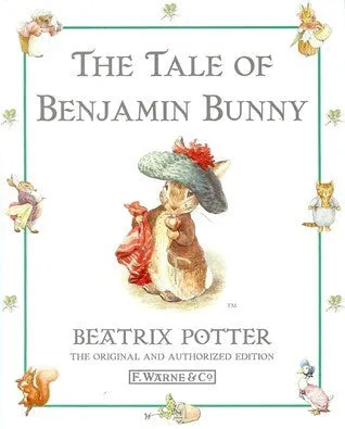 The Tale of Benjamin Bunny (The World of Beatrix Potter: Peter Rabbit #4)