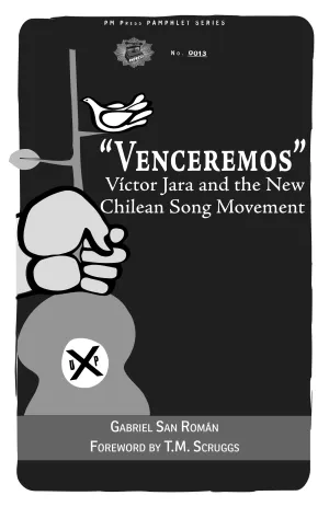 “Venceremos”: Víctor Jara and the New Chilean Song Movement